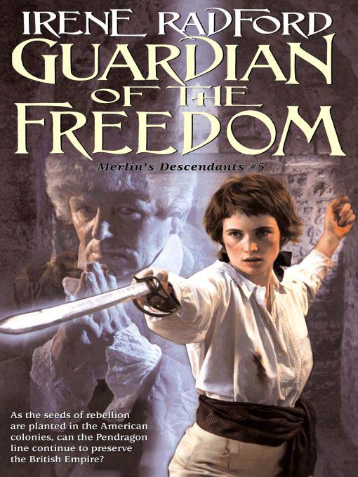 Title details for Guardian of the Freedom by Irene Radford - Available